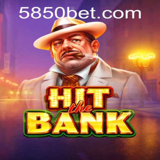 HitTheBank: An Exciting New Twist on Strategy Gaming with 850bet