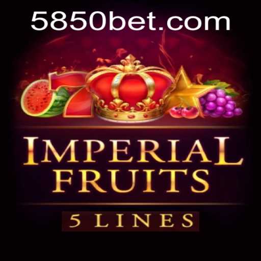 ImperialFruits5: Exploring the Exciting World of 850bet