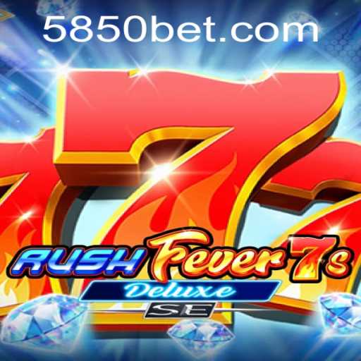 Experience the Thrill with RushFever7sDeluxeSE and 850bet